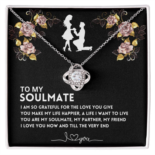 To My Soulmate, I Am So Grateful - (Love Knot Necklace)