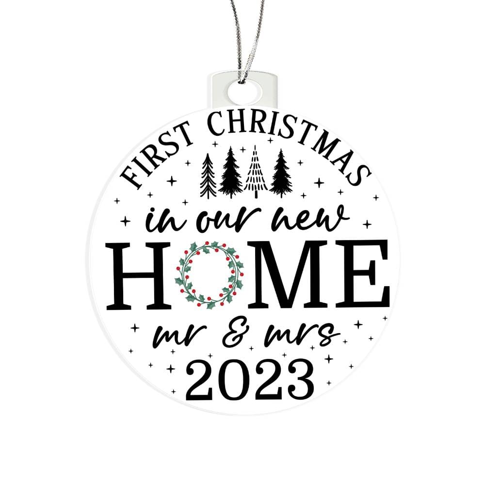 Acrylic Christmas Gift Ornament - First Christmas In Our New Home