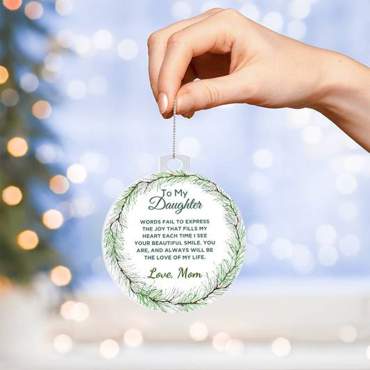 To My Daughter Acrylic Ornament Christmas Gift - Words Fails To