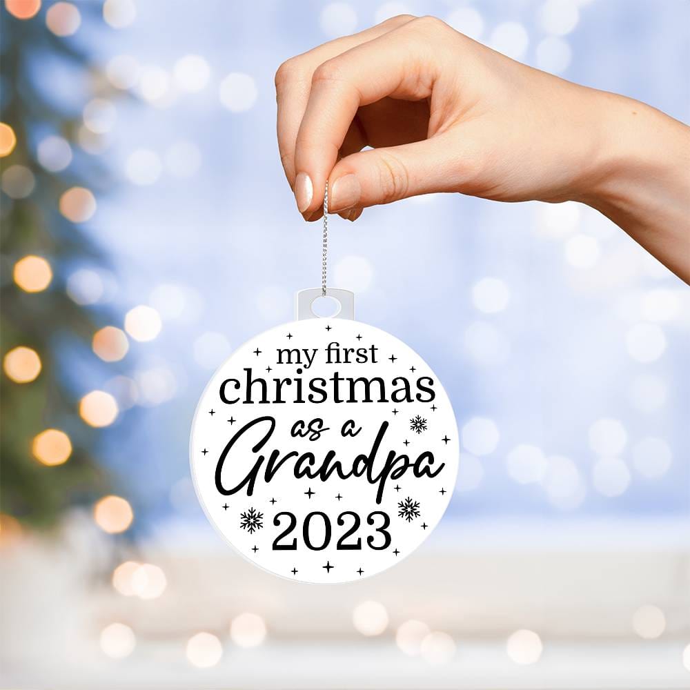 Acrylic Christmas Gift Ornament - My First Christmas As Grandpa