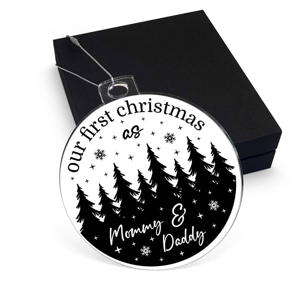 Acrylic Christmas Gift Ornament - Our First Christmas As Mommy & Daddy