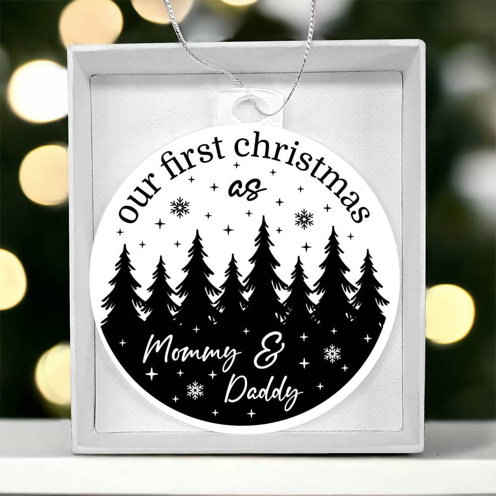 Acrylic Christmas Gift Ornament - Our First Christmas As Mommy & Daddy