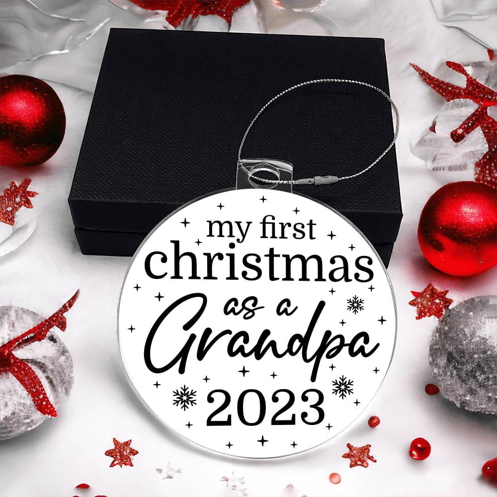 Acrylic Christmas Gift Ornament - My First Christmas As Grandpa