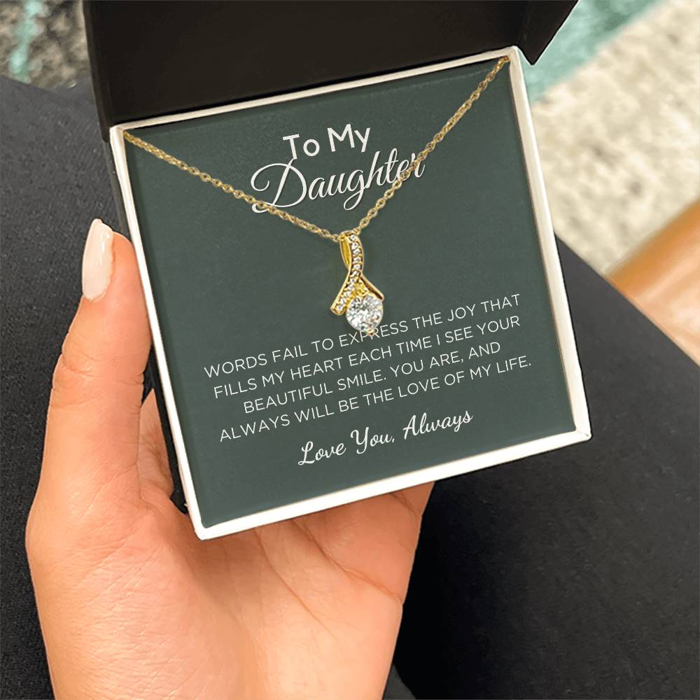 Gift For Daughter Alluring Beauty Necklace With Message Card And Gift Box - Love Of My Life