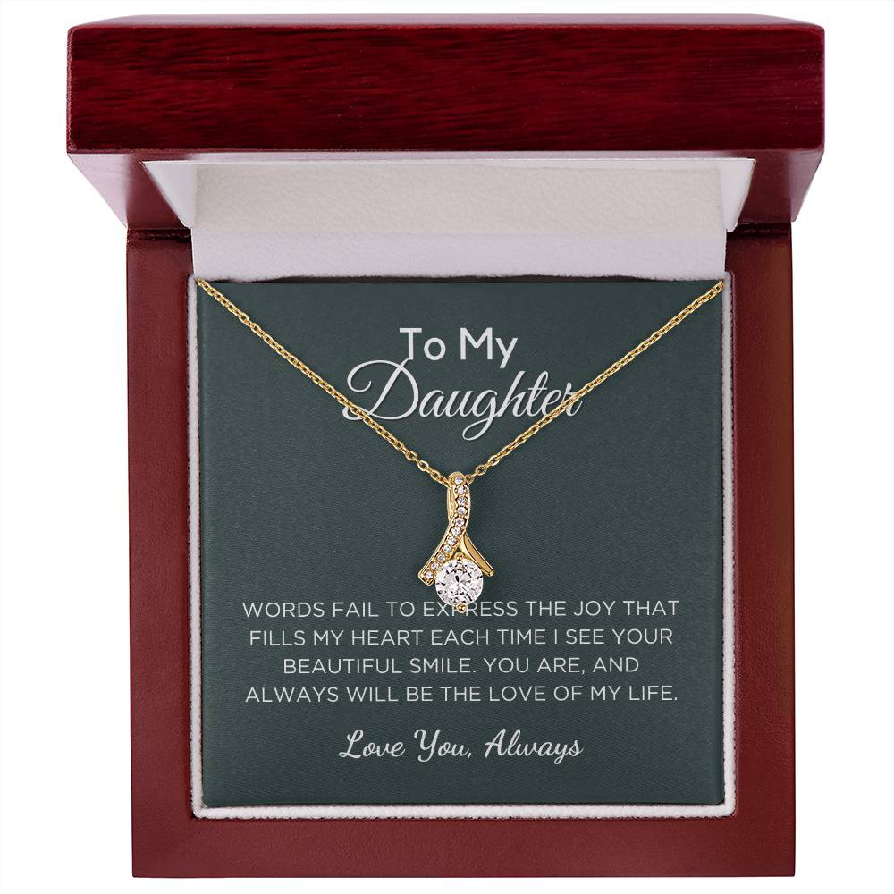 Gift For Daughter Alluring Beauty Necklace With Message Card And Gift Box - Love Of My Life