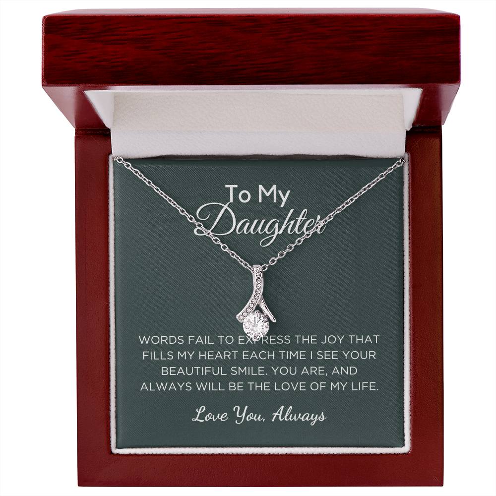 Gift For Daughter Alluring Beauty Necklace With Message Card And Gift Box - Love Of My Life