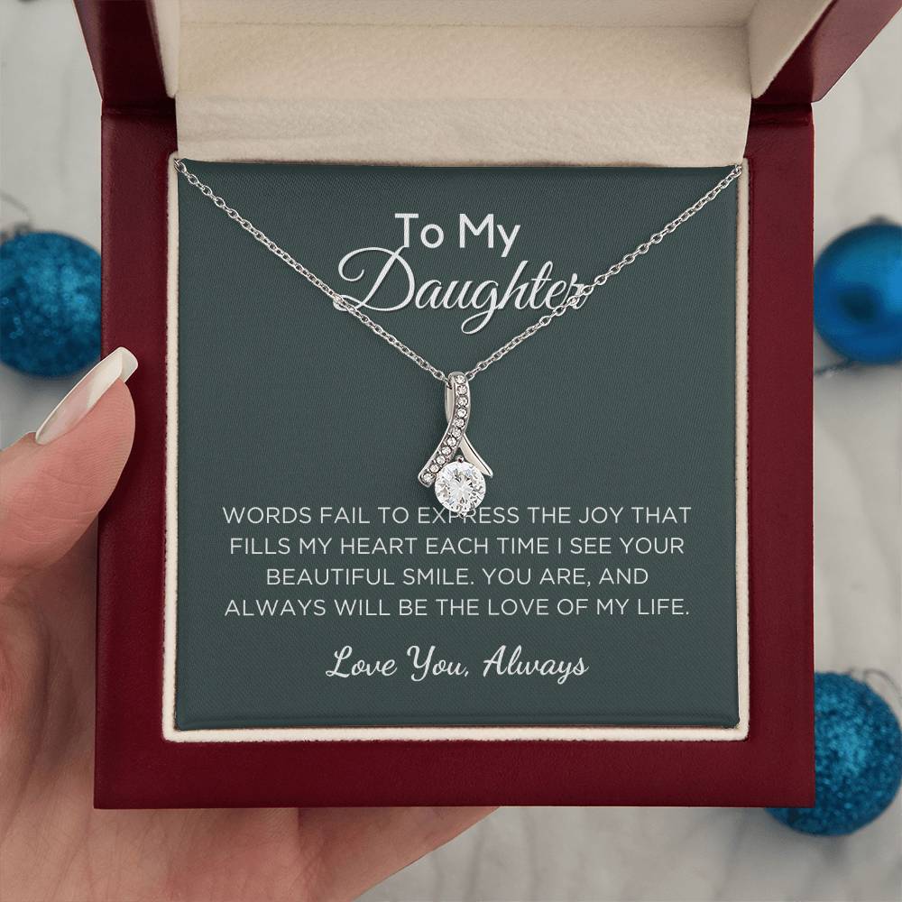 Gift For Daughter Alluring Beauty Necklace With Message Card And Gift Box - Love Of My Life