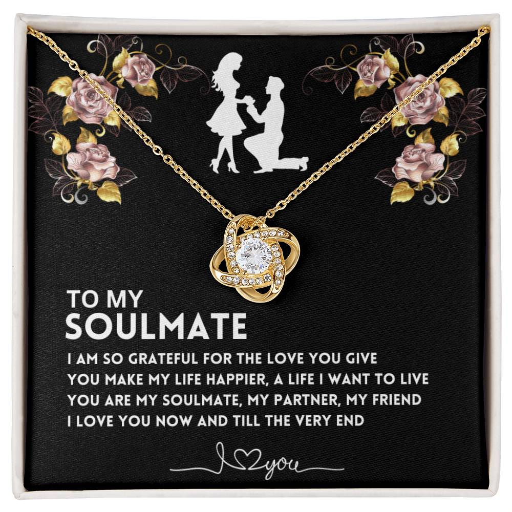 To My Soulmate, I Am So Grateful - (Love Knot Necklace)