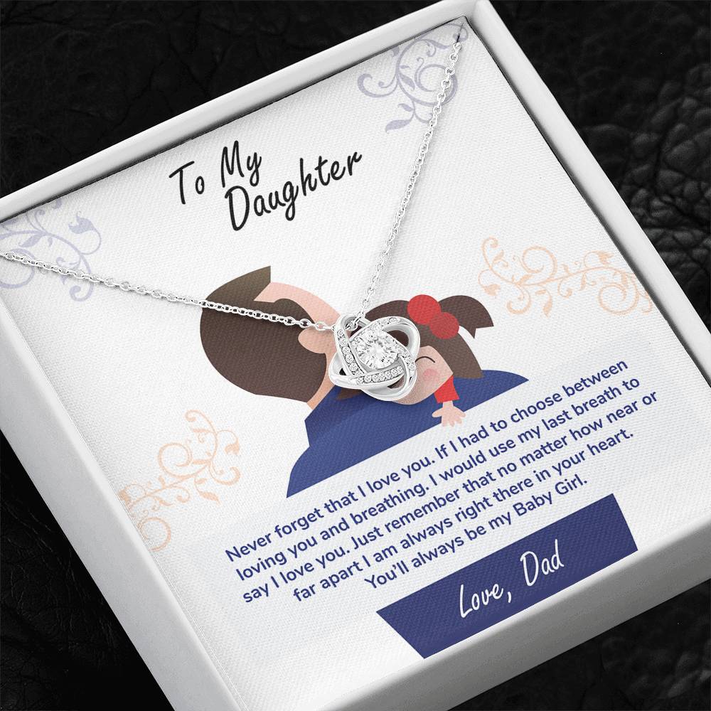 Gift For Daughter From Dad With Message Card And Gift Box - Never Forget That I Love You