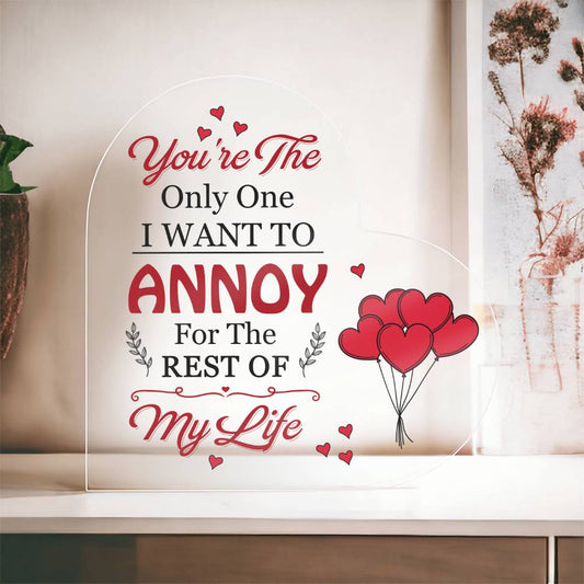 Mother's Day Gift, Gifts For Girlfriend, Soulmate, Wife - I Want To Annoy