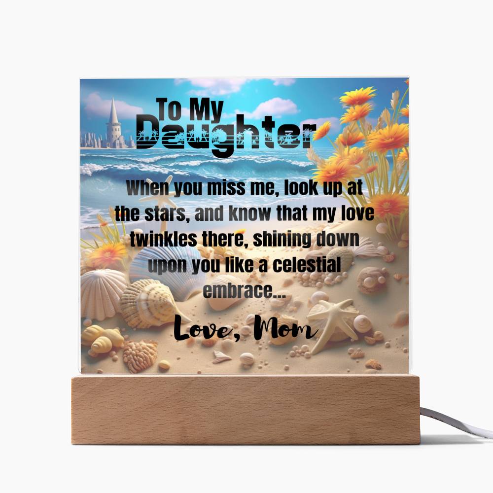 When You Miss Me - Gift for Daughter, Premium Acrylic Keepsake with Built-in LED Lights