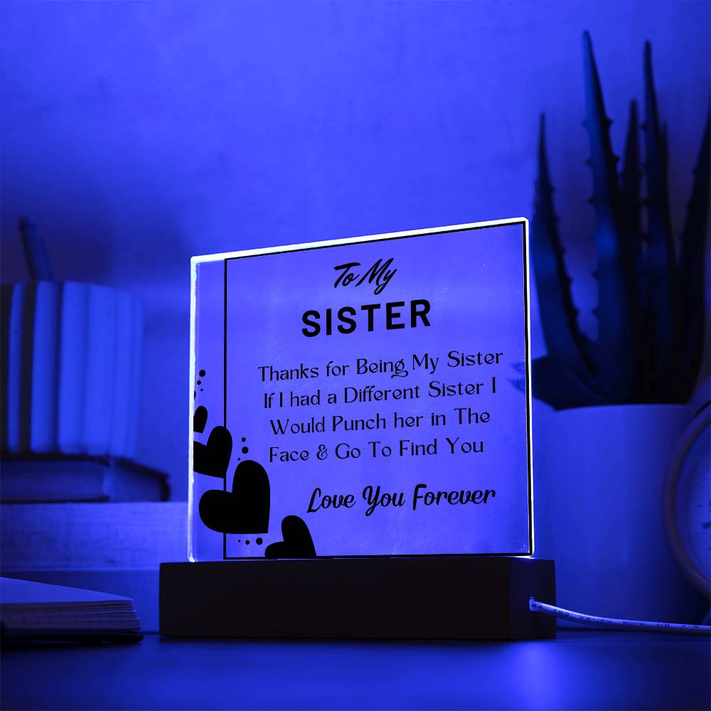Gift for Sister, Premium Acrylic Keepsake on Wooden Base with Built-in Colorful LED Lights