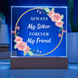 Gift for Sister, Premium Acrylic Keepsake on Wooden Base with Built-in Colorful LED Lights