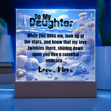 When You Miss Me - Gift for Daughter, Premium Acrylic Keepsake with Built-in LED Lights
