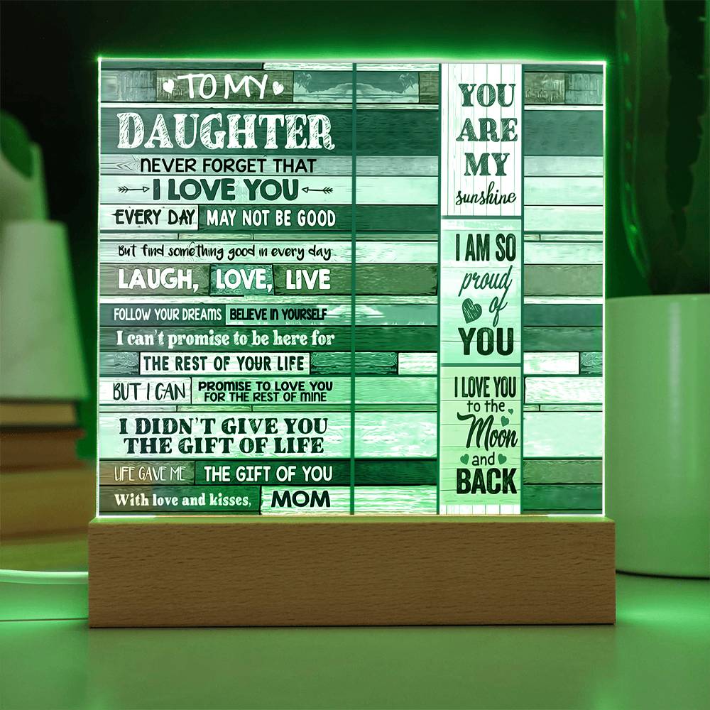 Gift for Daughter, Premium Acrylic Keepsake with Built-in LED Lights - Never Forget That I Love You