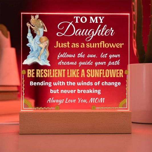 Just As A Sunflower - Gift for Daughter, Premium Acrylic Keepsake with Built-in LED Lights