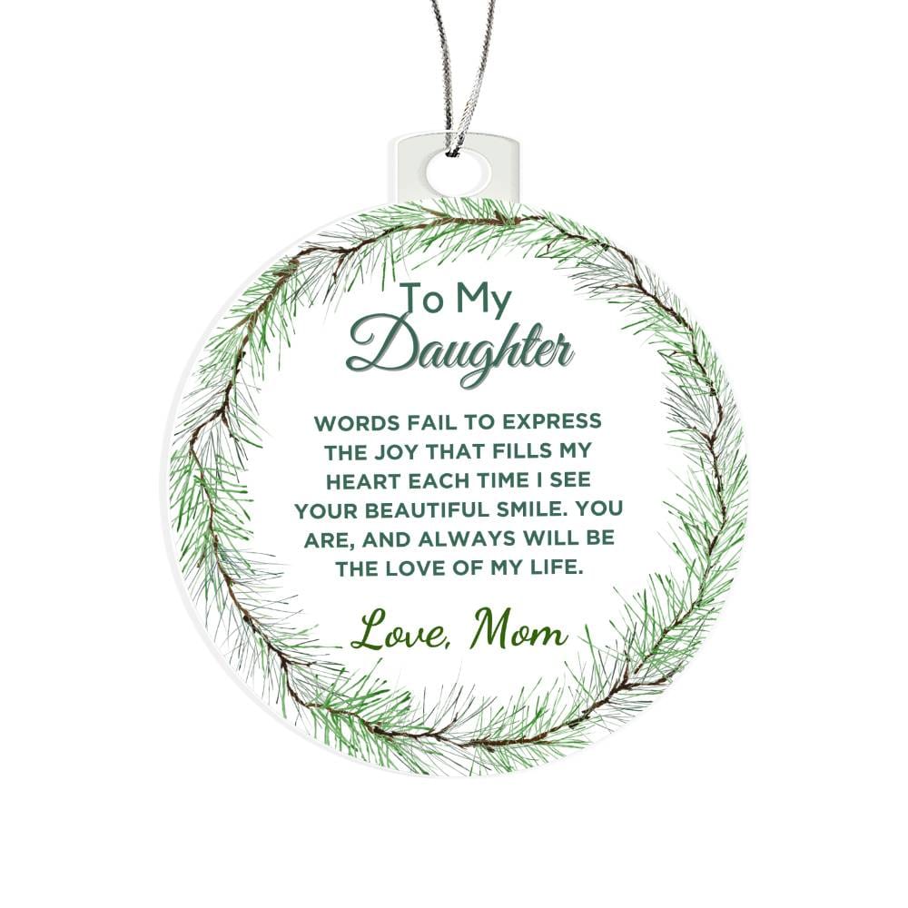 To My Daughter Acrylic Ornament Christmas Gift - Words Fails To
