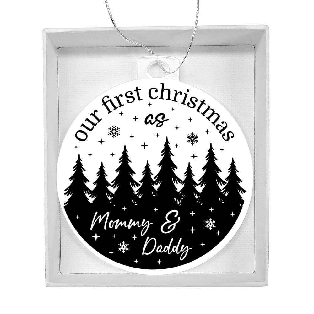 Acrylic Christmas Gift Ornament - Our First Christmas As Mommy & Daddy