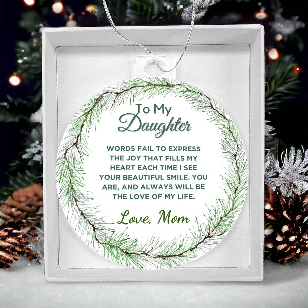 To My Daughter Acrylic Ornament Christmas Gift - Words Fails To
