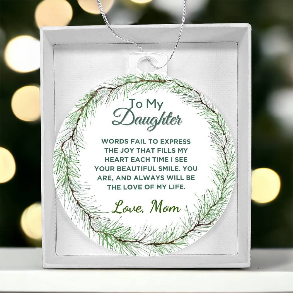 To My Daughter Acrylic Ornament Christmas Gift - Words Fails To