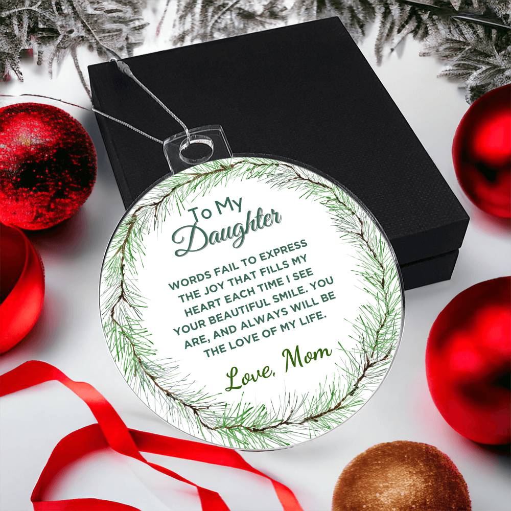 To My Daughter Acrylic Ornament Christmas Gift - Words Fails To