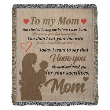 Gift For Mom, Premium Heirloom Woven Blanket - You Started Loving Me