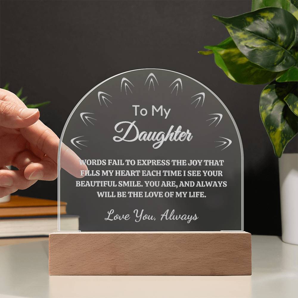 Gift for Daughter, Engraved Premium Domed Acrylic Keepsake with Built-in LED Lights - Love of My Life