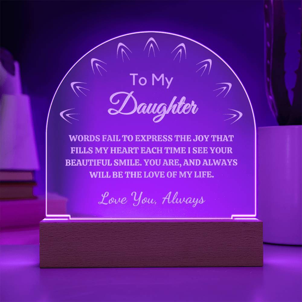 Gift for Daughter, Engraved Premium Domed Acrylic Keepsake with Built-in LED Lights - Love of My Life