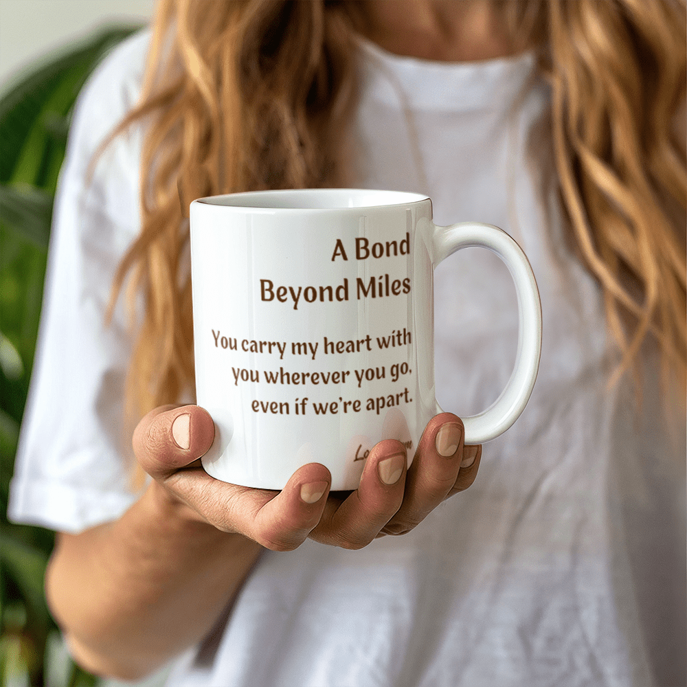 A Mother's Love Gift for Daughter, Heartfelt 11 oz Ceramic Mug, A Bond Beyond Miles