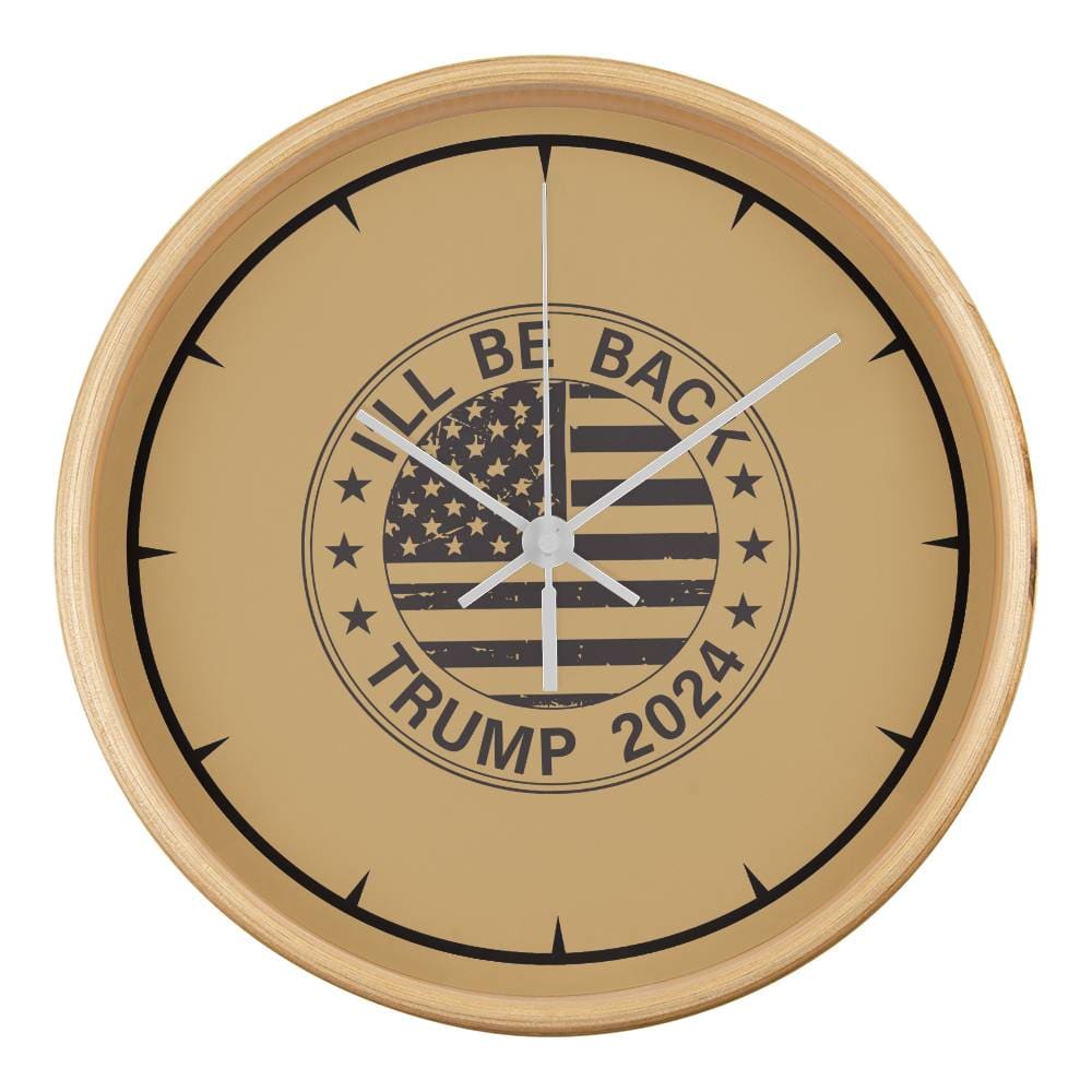 Vintage Wooden Frame 10” Clock - 'I Will Be Back' Trump 2024 Edition