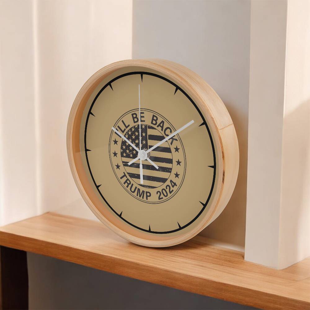 Vintage Wooden Frame 10” Clock - 'I Will Be Back' Trump 2024 Edition