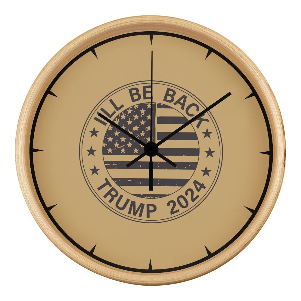 Vintage Wooden Frame 10” Clock - 'I Will Be Back' Trump 2024 Edition