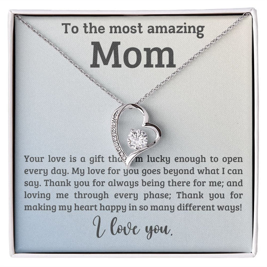 Gift For Mom - Your Love Is A Gift, Forever Love Necklace Gift
